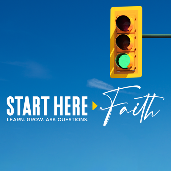Start Here: Faith